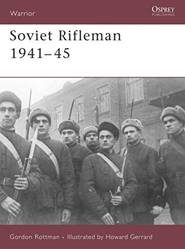 Beispielbild fr Soviet Rifleman 1941-45 (Warrior) zum Verkauf von BooksRun