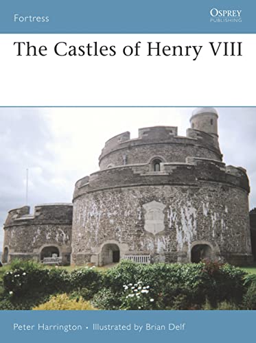 Stock image for The Castles of Henry VIII for sale by Better World Books