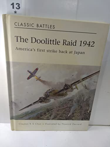 Stock image for The Doolittle Raid 1942, America's first strike back at Japan; Classic Battles for sale by ThriftBooks-Dallas