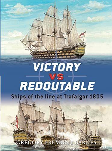 Imagen de archivo de Victory vs Redoutable: Ships of the line at Trafalgar 1805 (Duel) a la venta por Librería Príncep