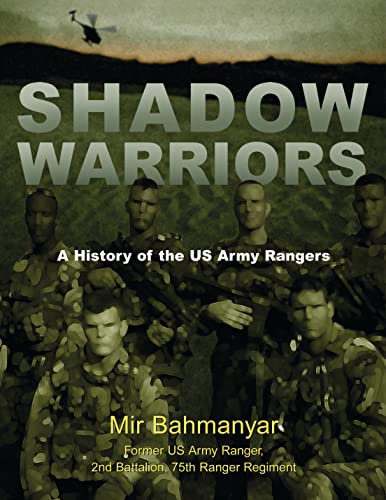 Imagen de archivo de Shadow Warriors: A History of the US Army Rangers (General Military) a la venta por BooksRun