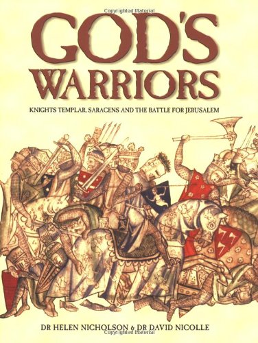 Stock image for God's Warriors : Knights Templar, Saracens and the Battle for Jerusalem for sale by Better World Books