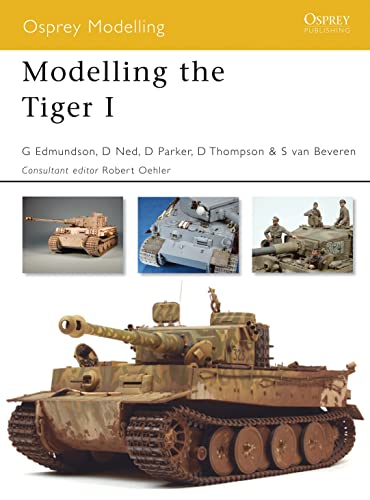 9781846031700: Modelling the Tiger I: No 37 (Osprey Modelling)