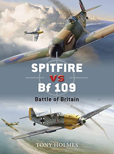 Spitfire vs Bf 109: Battle of Britain (Duel No. 5).