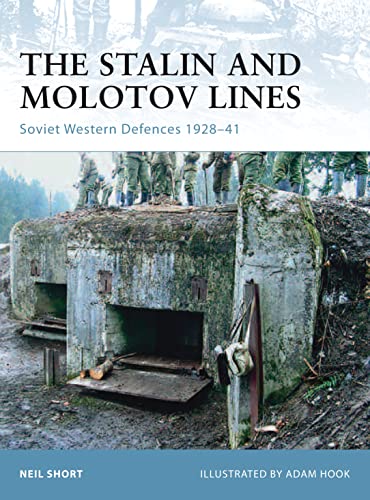 Beispielbild fr The Stalin and Molotov Lines: Soviet Western Defences 1928-41: Soviet Western Defences 1926-41 (Fortress) zum Verkauf von WorldofBooks