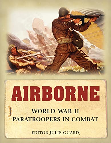 Airborne World War II Paratroopers in Combat