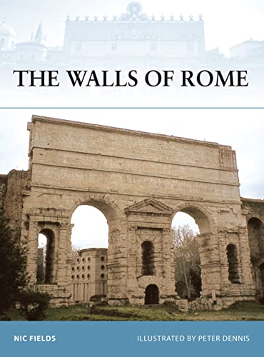 Beispielbild fr The Walls of Rome: No. 71 (Fortress) zum Verkauf von WorldofBooks