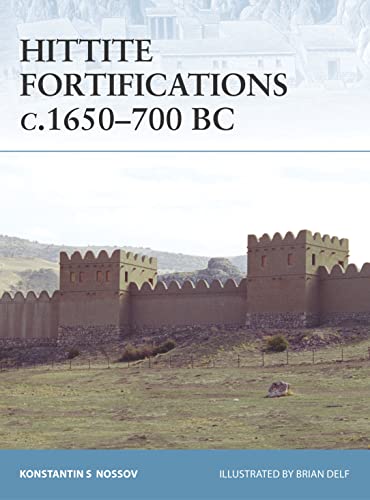 Beispielbild fr Hittite Fortifications C. 1650-700 BC zum Verkauf von Better World Books