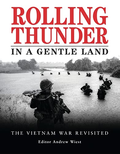 Imagen de archivo de Rolling Thunder in a Gentle Land: The Vietnam War Revisited a la venta por Montana Book Company