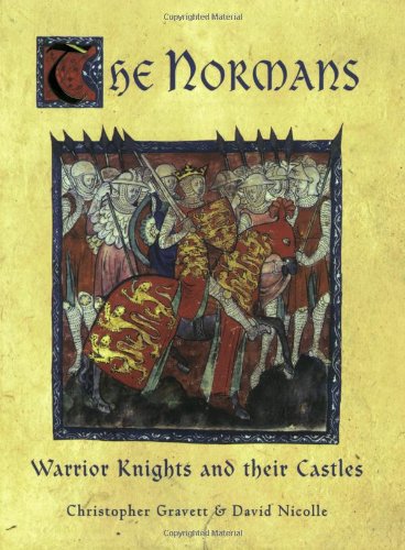 Stock image for The Normans: Warrior Knights and Their Castles for sale by ThriftBooks-Dallas