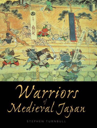 Stock image for Warriors of Medieval Japan for sale by Better World Books: West