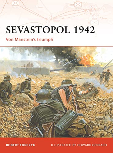 Stock image for Sevastopol 1942: Von Manstein's triumph (Campaign) for sale by Wonder Book