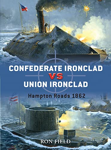 Beispielbild fr Confederate Ironclad vs Union Ironclad: Hampton Roads 1862 (Duel) zum Verkauf von SecondSale