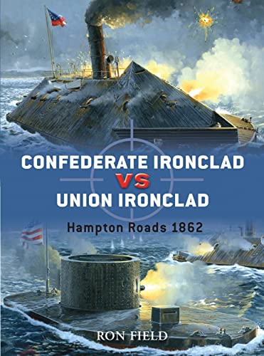 

Confederate Ironclad vs Union Ironclad: Hampton Roads 1862 (Duel) [first edition]