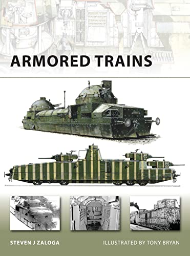 Beispielbild fr Armored Trains (New Vanguard, 140) zum Verkauf von ZBK Books