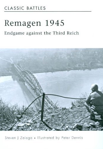 9781846032493: Remagen 1945 (Co-ed): Endgame Against the Third Reich (Campaign)