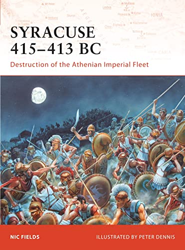 Beispielbild fr Syracuse 415-13 BC: Destruction of the Athenian Imperial Fleet: 195 zum Verkauf von WorldofBooks