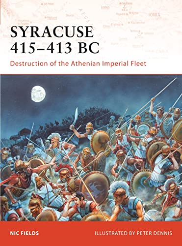 9781846032585: Syracuse 415-413 BC: Destruction of the Athenian Imperial Fleet: 195 (Campaign)