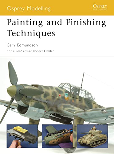 Stock image for Painting and Finishing Techniques: No. 45 (Osprey Modelling) for sale by WorldofBooks