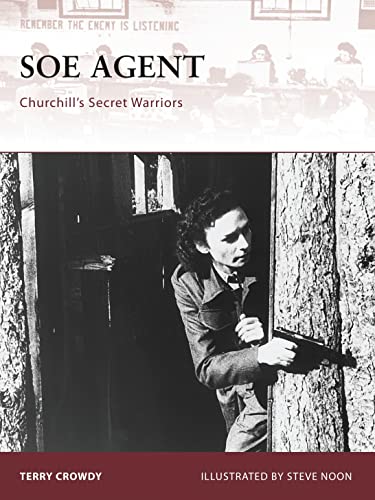 Stock image for SOE Agent: Churchills Secret Warriors for sale by HPB Inc.