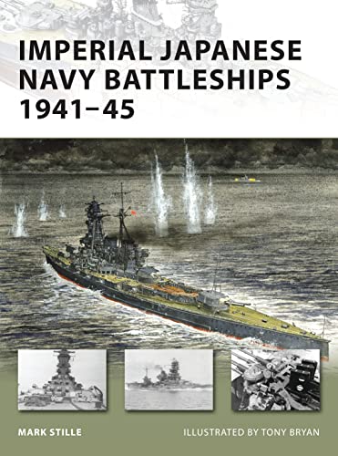 Beispielbild fr Imperial Japanese Navy Battleships 1941-45 (New Vanguard) zum Verkauf von WorldofBooks