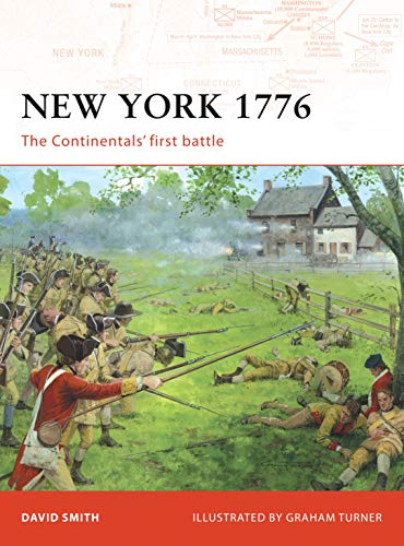 New York 1776: The Continentals' First Battle (Campaign) (9781846032851) by Smith, David
