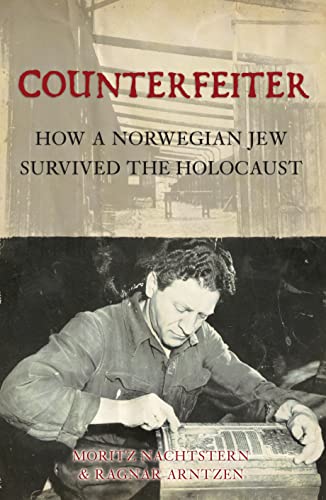 Imagen de archivo de Counterfeiter How a Norwegian Jew Survived the Holoccaust a la venta por Lowry's Books