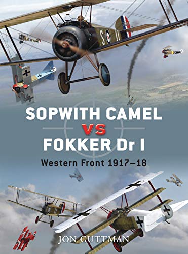 Stock image for Sopwith Camel vs Fokker Dr I: Western Front 1917-18 (Duel) for sale by Bookensteins