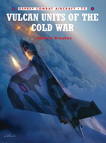 9781846032974: Vulcan Units of the Cold War: No. 7 (Combat Aircraft)