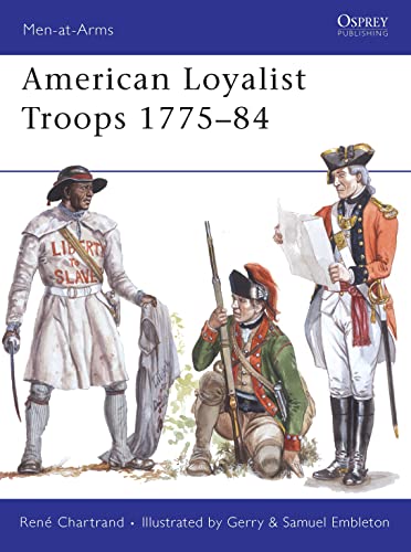 Beispielbild fr American Loyalist Troops 1775"84 (Men-at-Arms, 450) zum Verkauf von BooksRun