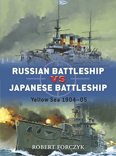 Beispielbild fr Russian Battleship Vs Japanese Battleship: Yellow Sea 1904-05 zum Verkauf von ThriftBooks-Dallas