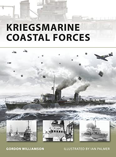 Imagen de archivo de Kriegsmarine Coastal Forces (New Vanguard) a la venta por HPB Inc.