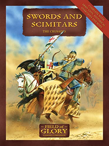 Swords and Scimitars: Field of Glory The Crusades