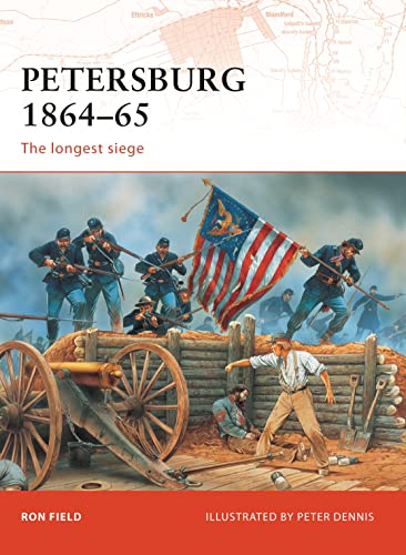 9781846033551: Petersburg 1864-65: The longest siege: No. 208 (Campaign)
