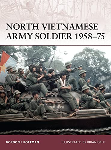 Beispielbild fr North Vietnamese Army Soldier 1958-75 (Warrior) zum Verkauf von AwesomeBooks