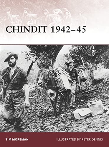 Imagen de archivo de Chindit 1942-45 a la venta por ThriftBooks-Atlanta