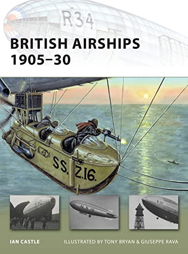 Beispielbild fr British Airships 1905-30 zum Verkauf von Better World Books