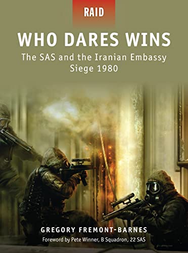 Beispielbild fr Who Dares Wins : The SAS and the Iranian Embassy Siege 1980 zum Verkauf von Better World Books