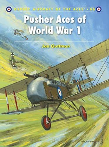 Beispielbild fr Pusher Aces of World War 1 (Aircraft of the Aces) zum Verkauf von Friendly Books