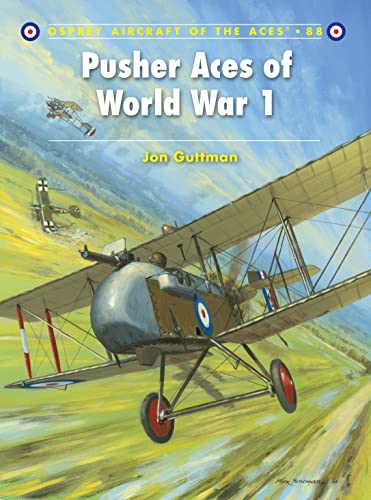 Stock image for Pusher Aces of World War 1 (Aircraft of the Aces) for sale by Friendly Books