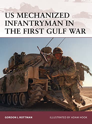 Beispielbild fr US Mechanized Infantryman in the First Gulf War: No. 140 (Warrior) zum Verkauf von WorldofBooks