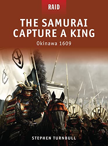 The Samurai Capture a King Okinawa 1609