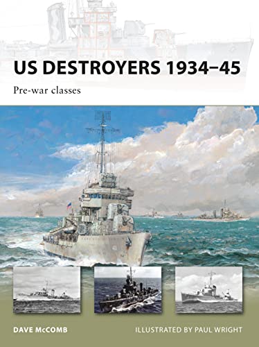 Beispielbild fr US Destroyers 1934-45: Pre-war classes (New Vanguard) zum Verkauf von Books From California