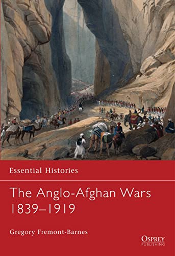 Imagen de archivo de The Anglo-Afghan Wars 1839 "1919 (Essential Histories) a la venta por HPB-Emerald