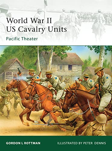 Beispielbild fr World War II US Cavalry Units : Pacific Theater zum Verkauf von Better World Books