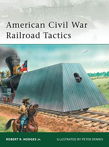 Beispielbild fr American Civil War Railroad Tactics (Elite) zum Verkauf von Half Price Books Inc.
