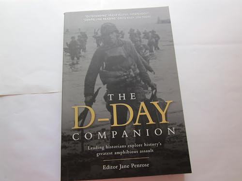 Stock image for D-Day Companion: Leading Historians explore history's greatest amphibious assault (General Military) for sale by SecondSale