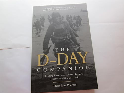 9781846034541: The D-Day Companion: Leading Historians Explore History's Greatest Amphibious Assault