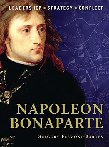 9781846034589: Napoleon Bonaparte: Gregory Fremont-Barnes: No. 1 (Command)
