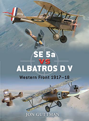 9781846034718: SE 5a Vs Albatros D V: Western Front 1917-18